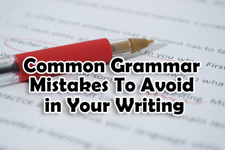 9 Tips On How To Stop Making Grammatical Mistakes In Text 1462