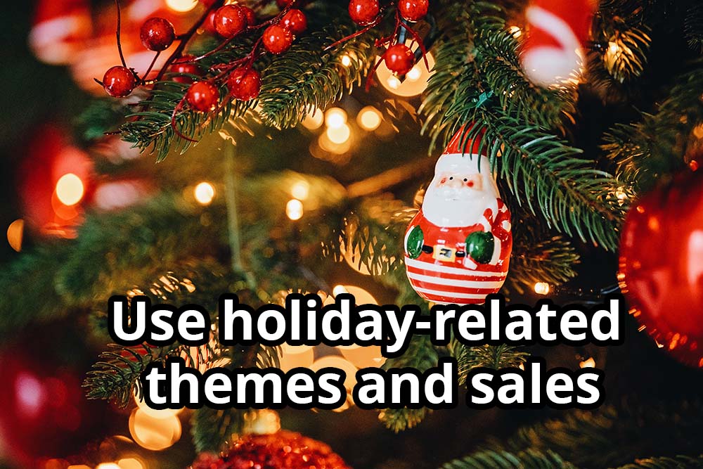 holiday-related themes and sales