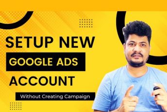 How To Setup Your Google Ads Account First Time