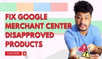 How to Fix Disapproved Products in Google Merchant Center