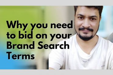 Why you need to bid on your Brand Search Terms - Google Ads